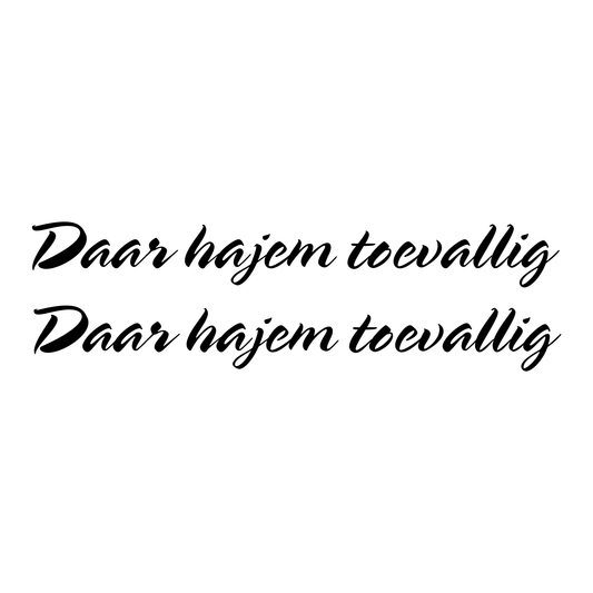 Daar Hajem Toevallig zijraam sticker