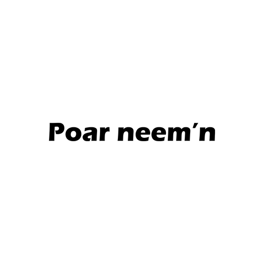 Poar neem'n